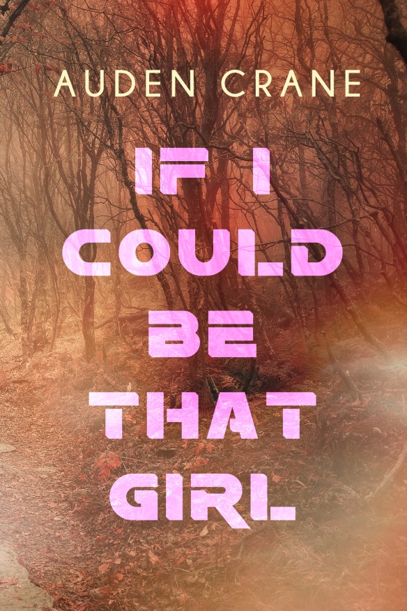 If I Could Be That Girl